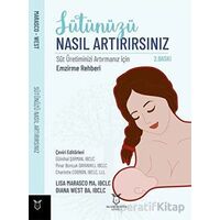 Sütünüzü Nasıl Artırırsınız - Lisa Marasco - Akademisyen Kitabevi