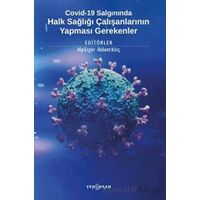 Covid-19 Salgınında Halk Sağlığı Çalışanlarının Yapması Gerekenler - Kolektif - Yeni İnsan Yayınevi