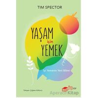 Yaşam İçin Yemek – İyi Yemenin Yeni Bilimi - Tim Spector - The Kitap