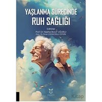 Yaşlanma Sürecinde Ruh Sağlığı - Kolektif - Akademisyen Kitabevi