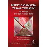 Birinci Basamakta Yaraya Yaklaşım - Seçil Günher Arıca - EMA Tıp Kitabevi