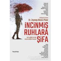 İncinmiş Ruhlara Şifa - Zeynep Akıncı Pınar - Hayykitap