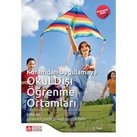 Kuramdan Uygulamaya Okul Dışı Öğrenme Ortamları - Kolektif - Pegem Akademi Yayıncılık