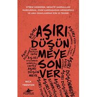 Aşırı Düşünmeye Son Ver - Nick Trenton - Pegasus Yayınları