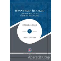 Terapi Neden İşe Yarar? - Louis Cozolino - Psikoterapi Enstitüsü