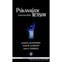 Psikanalizde İletişim Araştırma Ruhu - Frank M. Lachmann - Psikoterapi Enstitüsü