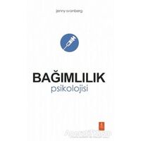 Bağımlılık Psikolojisi - Jenny Svanberg - Nobel Yaşam