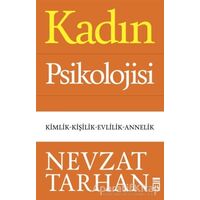 Kadın Psikolojisi - Nevzat Tarhan - Timaş Yayınları