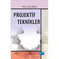 Projektif Teknikler - Füsun Akkoyun - Nobel Akademik Yayıncılık