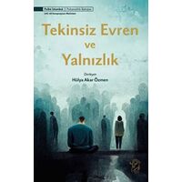 Tekinsiz Evren ve Yalnızlık - Hülya Akar Özmen - Minotor Kitap