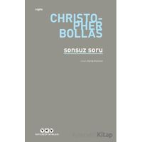Sonsuz Soru - Christopher Bollas - Yapı Kredi Yayınları