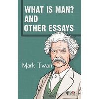 What Is Man? And Other Essays - Mark Twain - Fark Yayınları