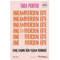 Anlamıyorsun İşte - Tara Porter - Domingo Yayınevi