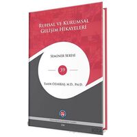 Ruhsal Ve Kurumsal Gelişim Hikayeleri - Tahir Özakkaş - Psikoterapi Enstitüsü