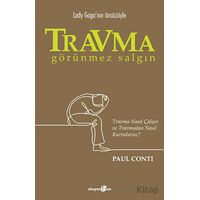 Travma - Görünmez Salgın - Paul Conti - Okuyan Us Yayınları