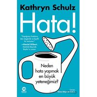 Hata! - Neden Hata Yapmak En Büyük Yeteneğimiz? - Kathryn Schulz - Nova Kitap