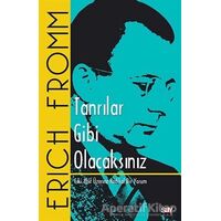 Tanrılar Gibi Olacaksınız - Erich Fromm - Say Yayınları