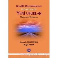 Kendilik Bozukluklarının Tedavisinde Yeni Ufuklar - Ralph Klein - Psikoterapi Enstitüsü