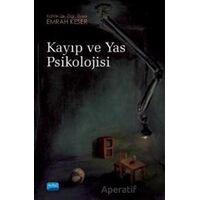 Kayıp ve Yas Psikolojisi - Özge Yüksel - Nobel Akademik Yayıncılık