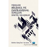 Psikolojide Bilişsel ve Davranışsal Süreçlere Deneysel Yaklaşımlar