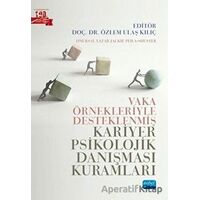 Vaka Örnekleriyle Desteklenmiş Kariyer Psikolojik Danışması Kuramları