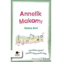 Annelik Makamı - Gonca Anıl - Cezve Kitap