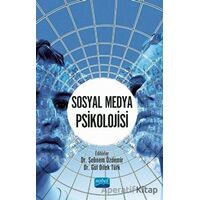 Sosyal Medya Psikolojisi - Şebnem Özdemir - Nobel Akademik Yayıncılık