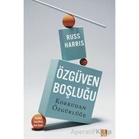 Özgüven Boşluğu - Russ Harris - Diyojen Yayıncılık