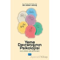 Yeme Davranışının Psikolojisi - Kilo Vermek İçin Bir Rehber