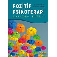 Pozitif Psikoterapi - Çalışma Kitabı - Martin Seligman - Kaknüs Yayınları