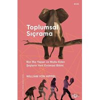 Toplumsal Sıçrama - Bizi Biz Yapan ve Mutlu Eden Şeylerin Yeni Evrimsel Bilimi