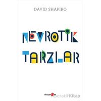 Nevrotik Tarzlar - David Shapiro - Okuyan Us Yayınları