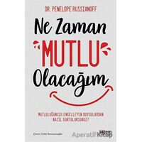 Ne Zaman Mutlu Olacağım - Enelope Russşanoff - Totem Yayıncılık