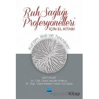 Ruh Sağlığı Profesyonelleri İçin El Kitabı - Asude Malkoç - Nobel Akademik Yayıncılık