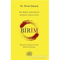 Birim - Hücresel Sağlıktan Ruhsal Yolculuğa - Deniz Şimşek - Nemesis Kitap