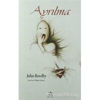 Ayrılma - Bağlanma ve Kaybetme 2 - John Bowlby - Pinhan Yayıncılık