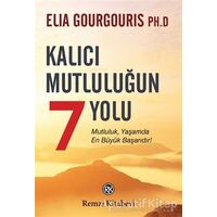 Kalıcı Mutluluğun 7 Yolu - Elia Gourgouris - Remzi Kitabevi