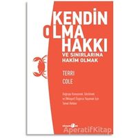 Kendin Olma Hakkı ve Sınırlarına Hakim Olmak - Terri Cole - Okuyan Us Yayınları