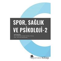 Spor Sağlık ve Psikoloji - 2 - Kolektif - Serüven Yayınevi