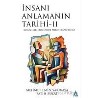 İnsanı Anlamanın Tarihi 2 - Mehmet E. Sarıkaya - Kanon Kitap