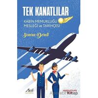 Tek Kanatlılar - Semra Dereli - Aktif Yayınevi