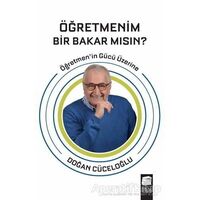 Öğretmenim Bir Bakar Mısın? - Doğan Cüceloğlu - Final Kültür Sanat Yayınları