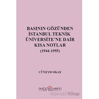 Basının Gözünden İstanbul Teknik Üniversitene Dair Kısa Notlar (1944-1955)