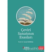 Çeviri Sanatının Esasları - İsmail Durmuş - Akdem Yayınları