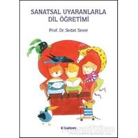 Sanatsal Uyaranlarla Dil Öğretimi - Sedat Sever - Tudem Yayınları