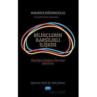 Bilinçlerin Karşılıklı İlişkisi - Maurice Nedoncelle - Nobel Akademik Yayıncılık