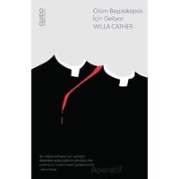 Ölüm Başpiskopos İçin Geliyor - Willa Cather - Olvido Kitap