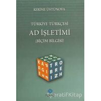 Türkiye Türkçesi Ad İşletimi - Kerime Üstünova - Sentez Yayınları