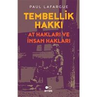 Tembellik Hakları - Paul Lafargue - Arnas