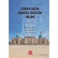 Özbek Dilinin Güncel Sözlük Bilimi - Gülşen Nasrullayeva - Baygenç Yayıncılık